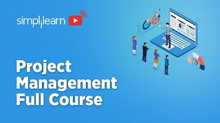 Project Management Full Course 2024 | Project Management Tutorial | Project Management|Simplilearn