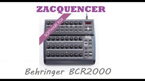 Jamming with The Zaquencer - BCR2000