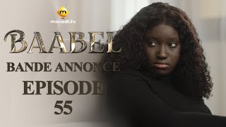 Série - Baabel - Saison 1 - Episode 55 - Bande annonce