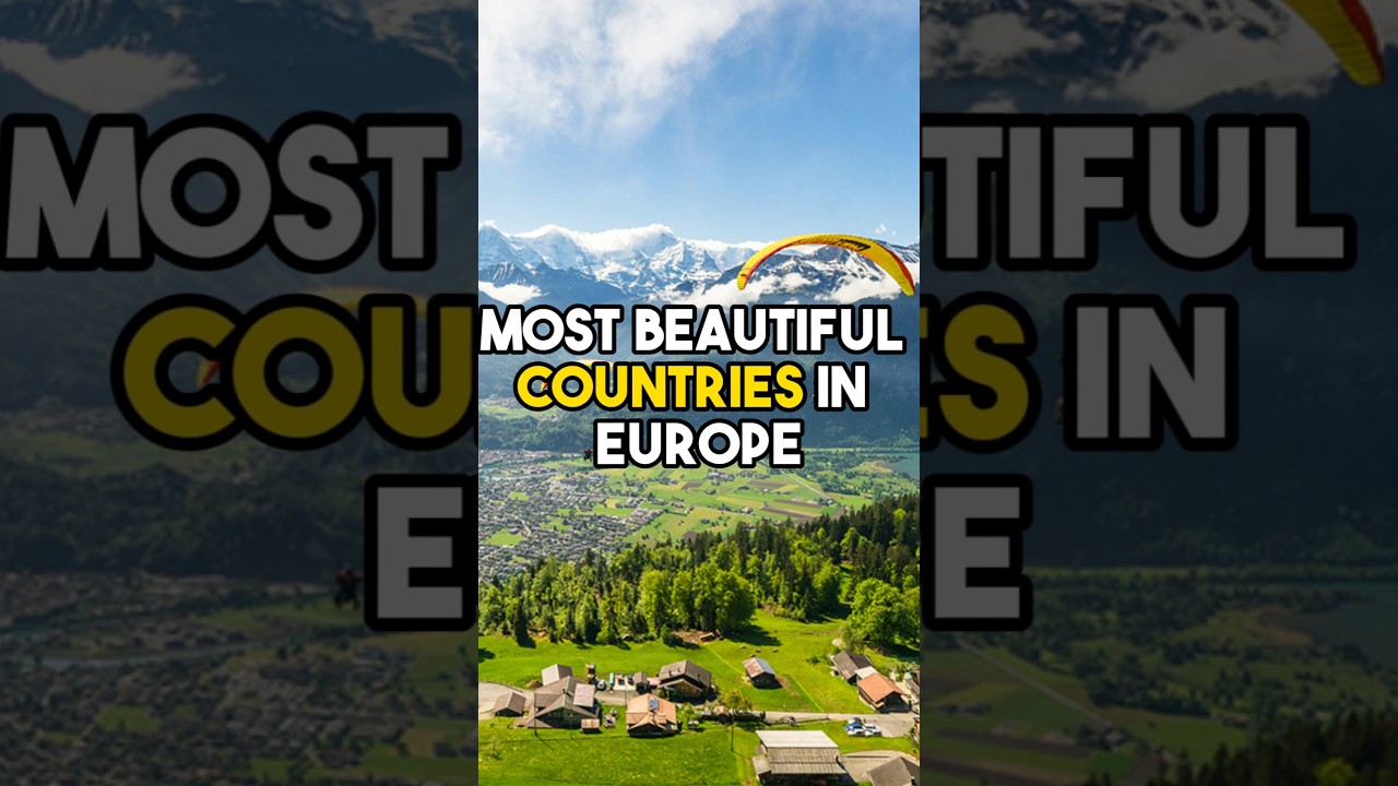 Top 10 most beautiful countries in Europe.