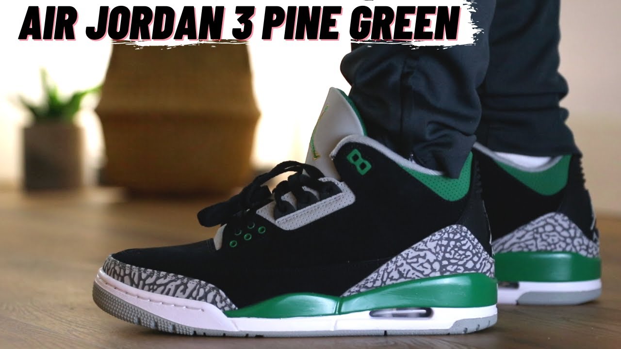 jordan 3 pine green on feet