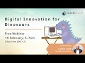 Digital Innovation for Dinosaurs