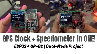 ESP32 GPS Speedometer & World Clock 🌍 | Dual Mode Project using GP-02