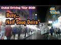 Deira Sabkha Bus Station / Busy Naif Souq / Deira Naif Souq /