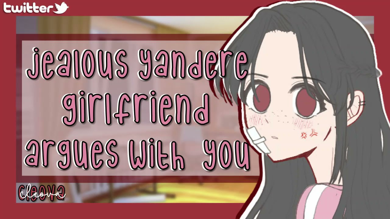 Jealous Yandere Girlfriend Argues with You | F4M | [ASMR ROLEPLAY]