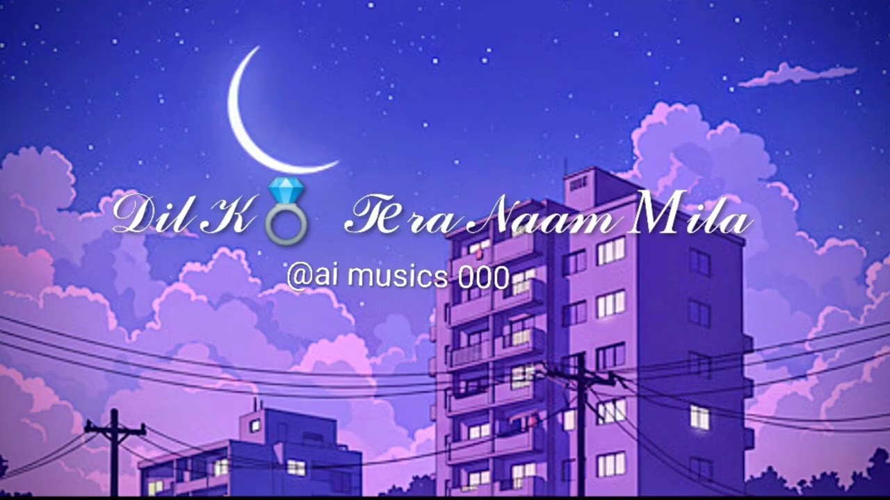 New song dil ko tera naam mila...