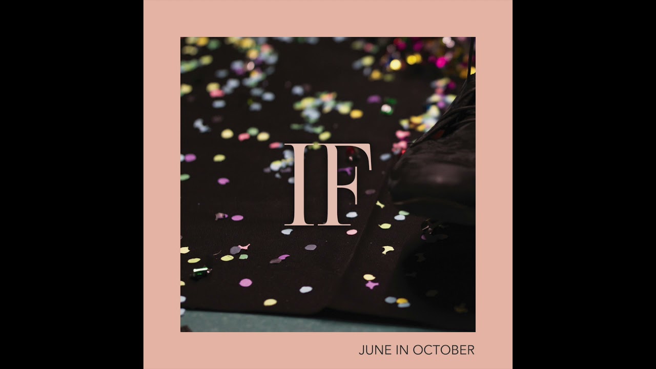 JUNE IN OCTOBER - If