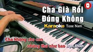 Cha Già Rồi Đúng Không Karaoke Tone Nam | Ali Hoàng Dương | Tuấn Lê Piano