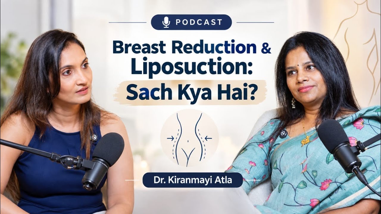 Breast Reduction, Liposuction, Fat Freezing & Cosmetic Surgery Myths with Dr. Kiranmayi Atla with Dr. Kiranmayi Atla