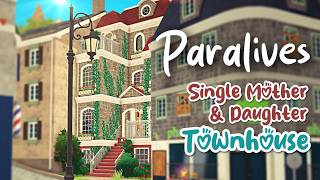 Mother & Daughter Townhouse || PARALIVES || Speed Build