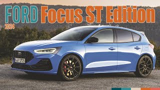 2024 Ford Focus ST Edition: Track-Ready Performance for Everyday Drivers