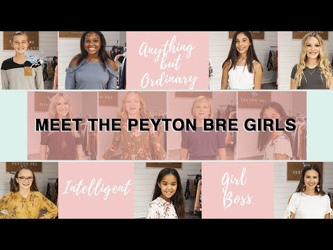Meet the Peyton Bre #girlsquad