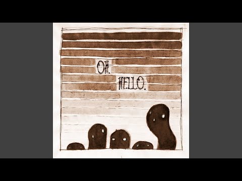 The Oh Hellos - Hello My Old Heart