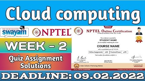 Cloud Computing | NPTEL | Week 2 Assignment 2 Solution | Jan 2022