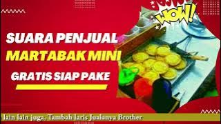 Suara Penjual Martabak Mini Keliling( Gratis Siap Pake)