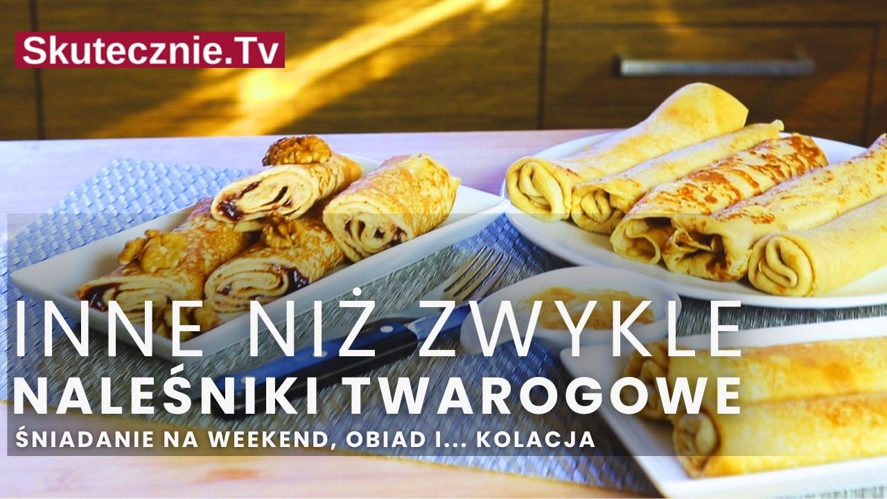Naleśniki twarogowe na Dzień Kobiet. Sekret tkwi w cieście;) :: Skutecznie.Tv