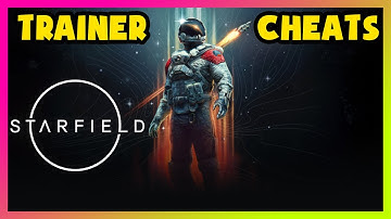 Starfield +8 trainer - Unlimited oxygen, infinite ammo, skill points, money cheat ..etc