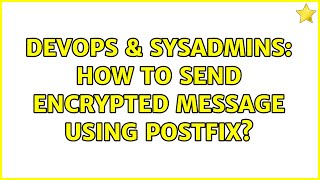 Famous DevOps & SysAdmins: How to send encrypted message using postfix? Net Worth