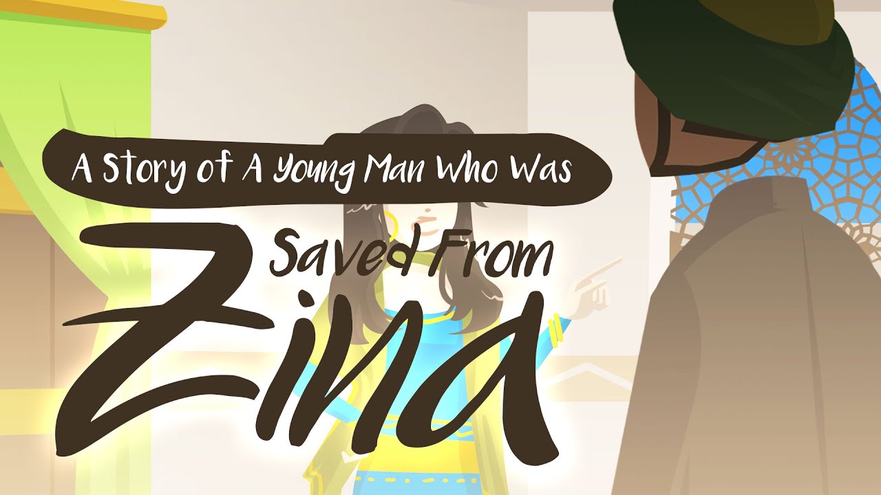 A Story of A Young Man Who Was Saved From Zina