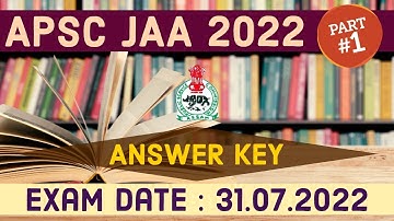 APSC JAA 2022 ANSWER KEY | Solved Paper | Part-01