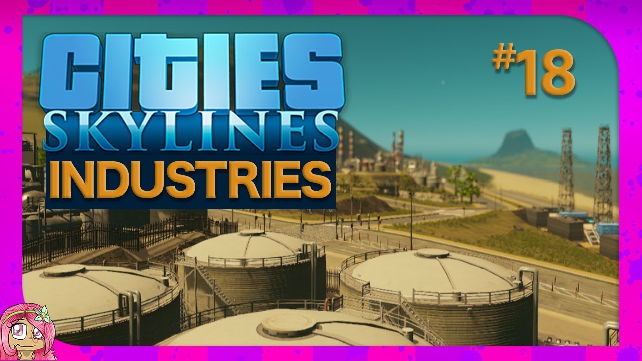 Cities Skylines Industries | Ep18 | "Not Enough Materials!"