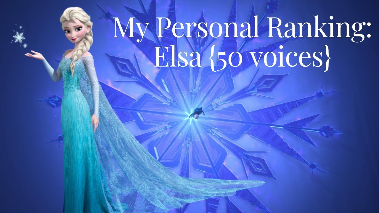 My Personal Ranking Elsa {Frozen} YouTube
