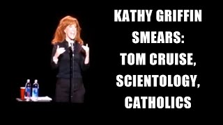 BOOTLEG KATHY GRIFFIN: On Tom Cruise/Scientology/Catholics (Rare)