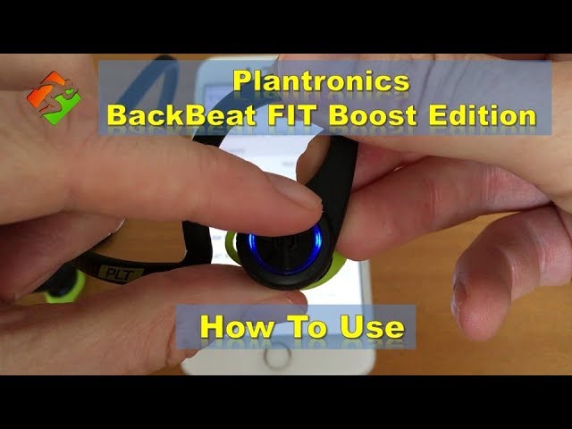 Plantronics BackBeat FIT Boost Wireless Earbuds - How To Use
