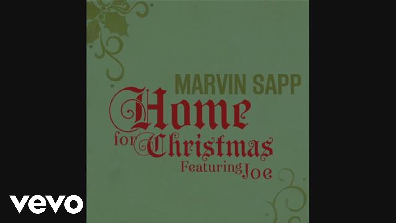 Marvin Sapp - Home for Christmas (Featuring Joe) (audio) - YouTube