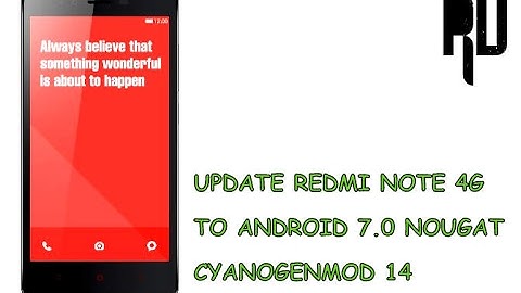 Redmi Note 4G INSTALL/UPDATE Nougat 7.1 PROPER WORK FEATURES