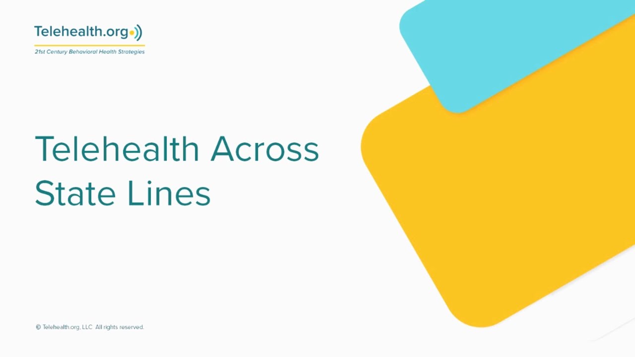 Telehealth Across State Lines