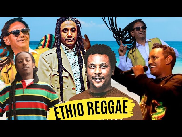 Best Ethiopian Reggae Music Mix: Non-Stop Vibes from the Land of Origins class=