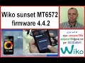 Wiko sunset MT6572 4.4.2 firmware ( flash file )