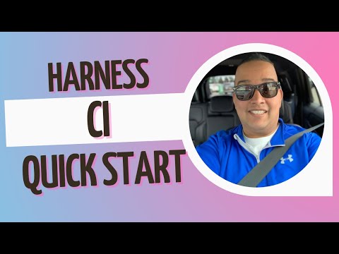 Harness CI - Developer Quick-start