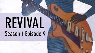 Revival - Season 1 Episode 9 [VO Series]