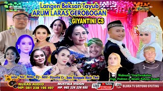 BOWO SIDO ASIH - LANGGAM SETYO TUHU // TAYUB GIYANTINI CS ARUM LARAS GROBOGAN