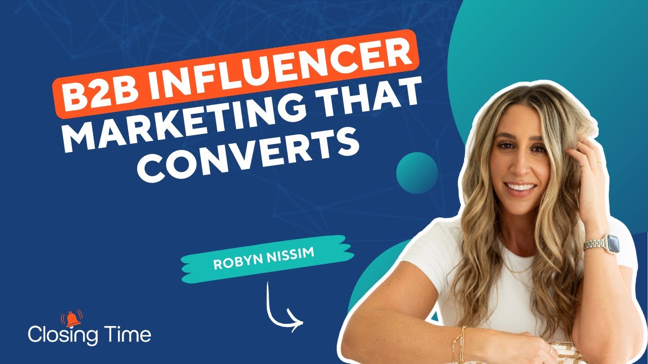 B2B Influencers Are Here—How Marketers Can Leverage Them to Drive Results
