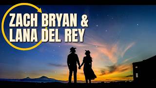 Zach Bryan - Lies (feat. Lana Del Rey) Lyrics Video