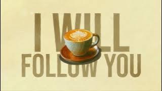 Coffee Cub - Follow You (Offical Lyric Video)