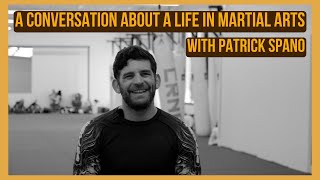 A Conversation On A Life In Martial Arts With Patrick Spano || Kaizen Tampa
