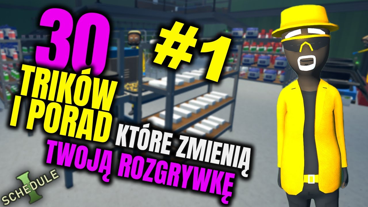 Schedule 1: 30 TRIKÓW I PORAD które ZNACZĄCO polepszą twoją rozgrywkę