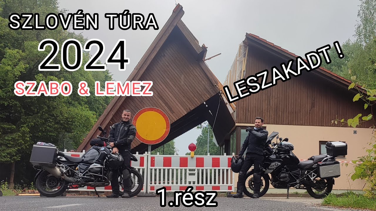 SZLOVÉN TÚRA 1. rész
