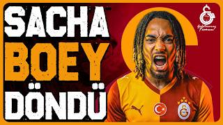 SACHA BOEY YENİDEN GALATASARAY'DA! | SAĞ BEKTE KİM OYNAYACAK?