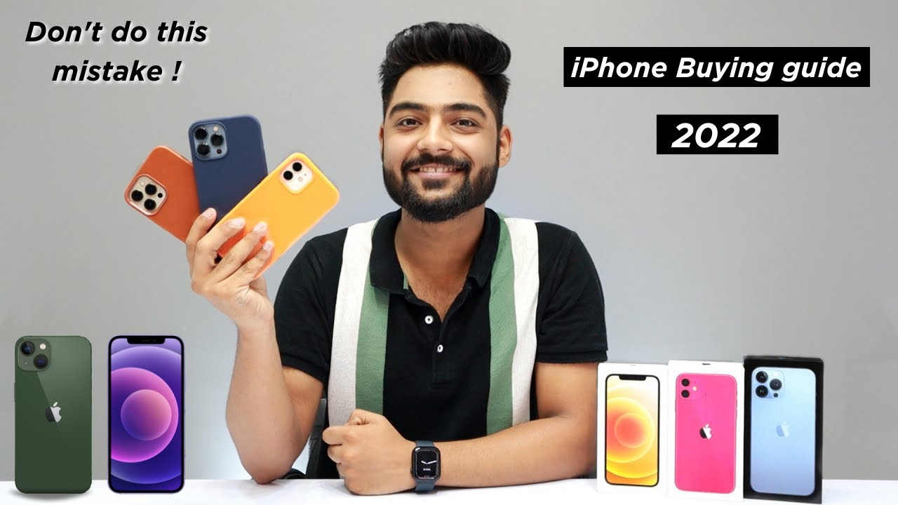 iPhone Buying guide 2022 - Which one should you Buy Now ? ( Hindi ...