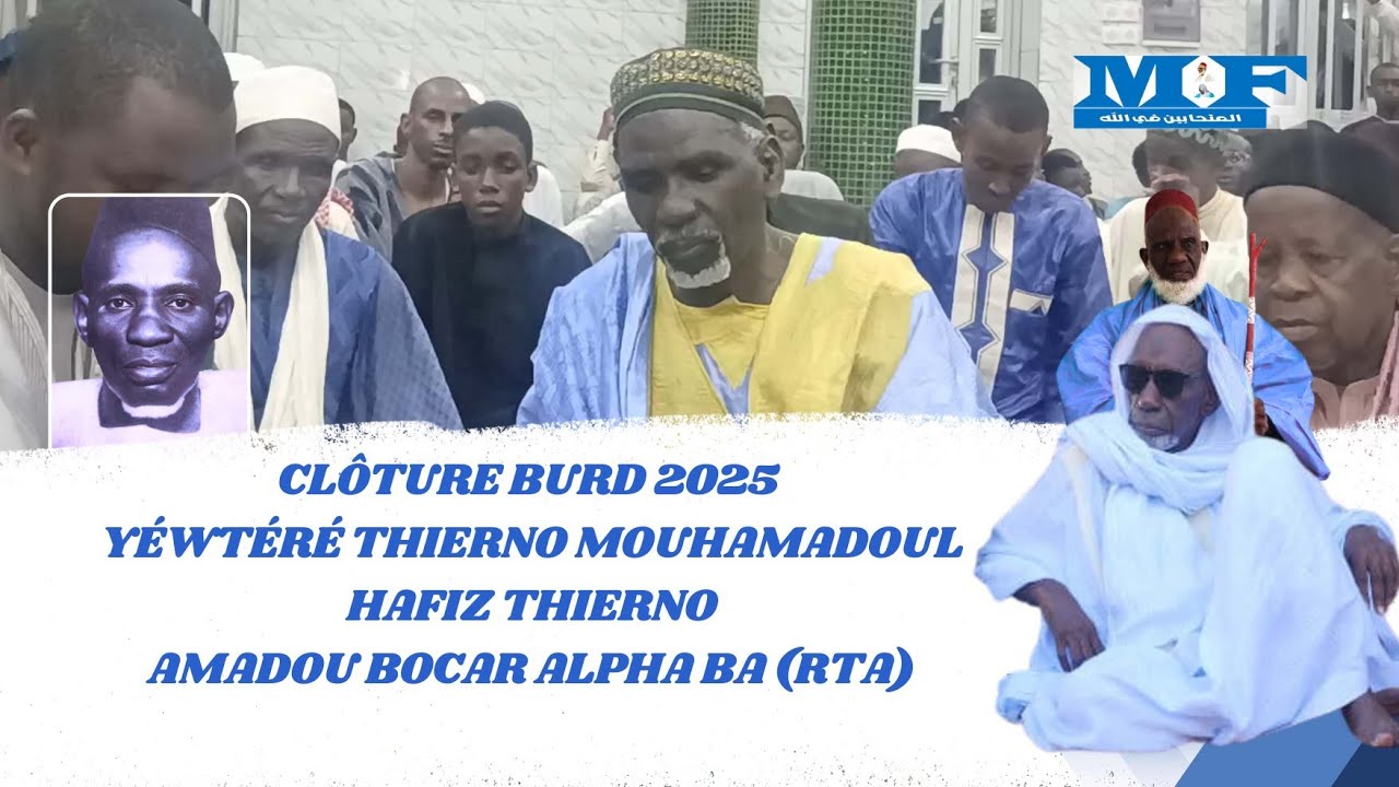 Clôture Burd 2025 YÉWTÉRÉ Thierno Mouhamadoul Hafiz Thierno Amadou Bocar Alpha Ba (RTA)