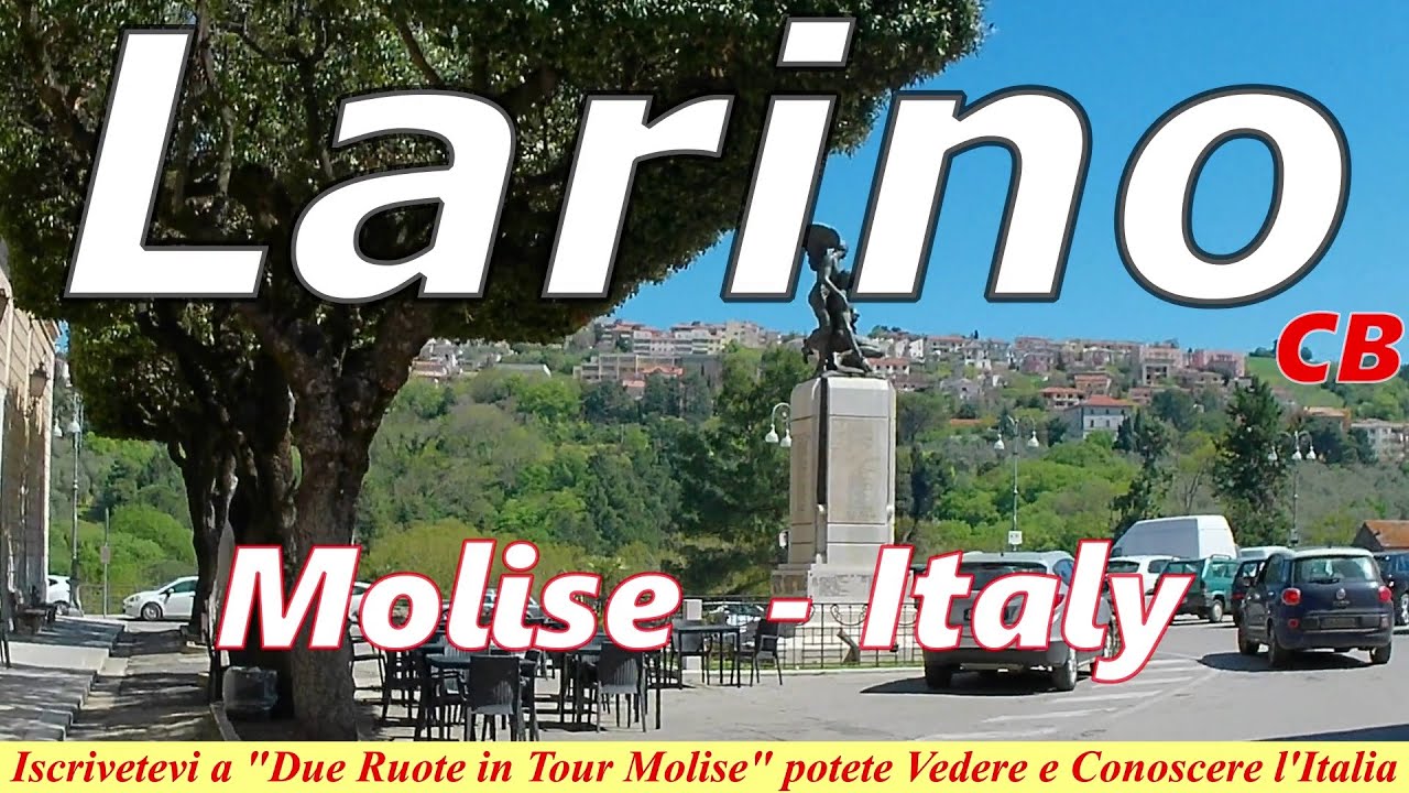 Larino in Video 2025 - CB - Molise❤️ Italy da 