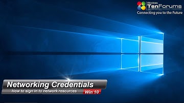 Windows 10 Networking & Remote Credentials