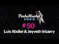 PK 50: Luis Abdiel & Jeyveth Irizarry Ciegos con Visión