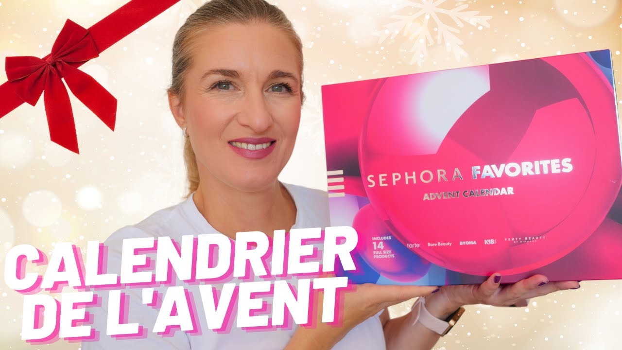 CALENDRIER DE L'AVENT SEPHORA FAVORITES 2024🎀Unboxing beauté, 520 € de valeur !