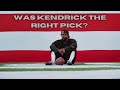 Kendrick is performing at the Super Bowl??? Was this the right choice?